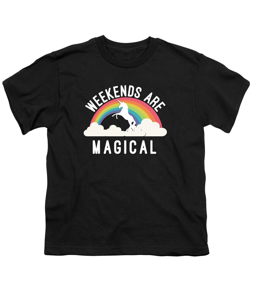 Funny Youth T-Shirt featuring the digital art Weekends Are Magical by Flippin Sweet Gear