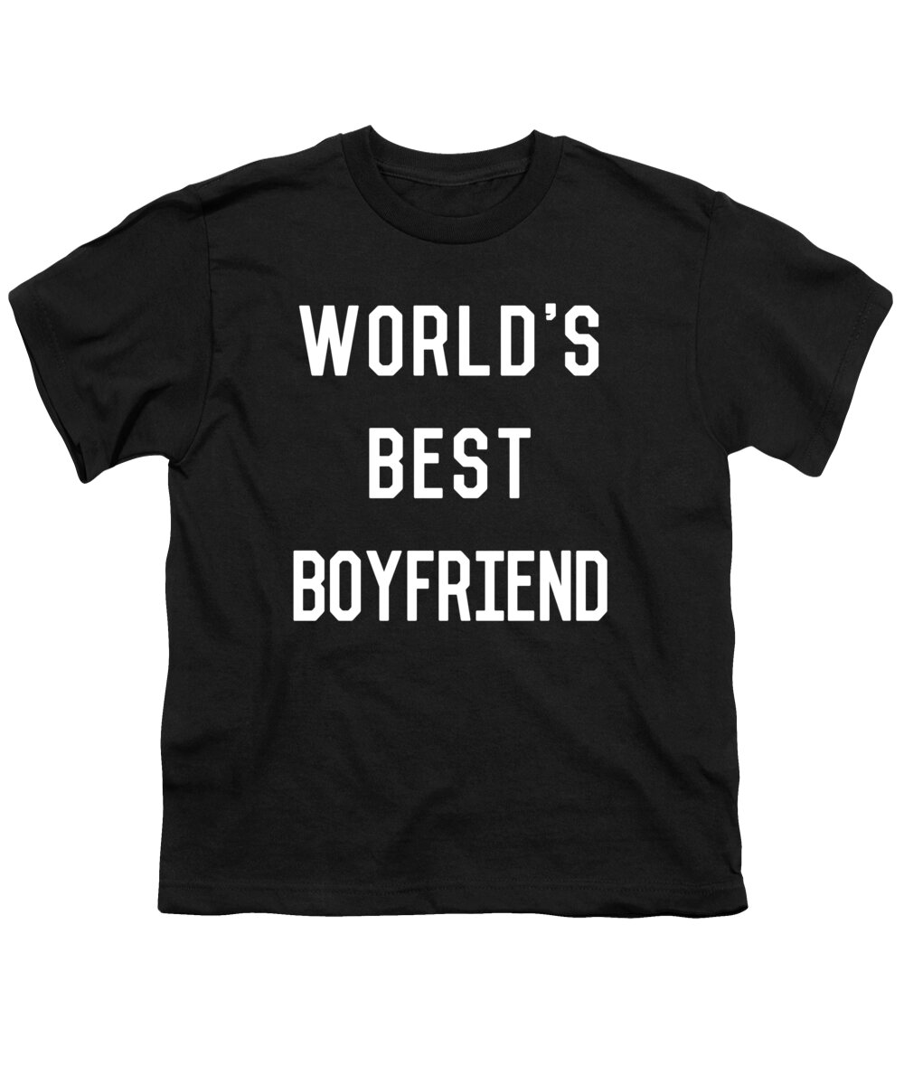 Gifts For Girlfriend Youth T-Shirt featuring the digital art Worlds Best Boyfriend by Flippin Sweet Gear