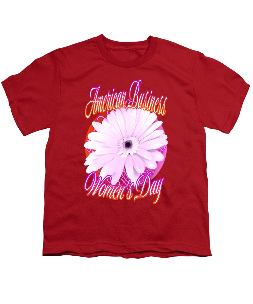 American Business Womans Day Youth T-Shirt featuring the digital art American Business Womans Day the 4th Sunday in September by Delynn Addams