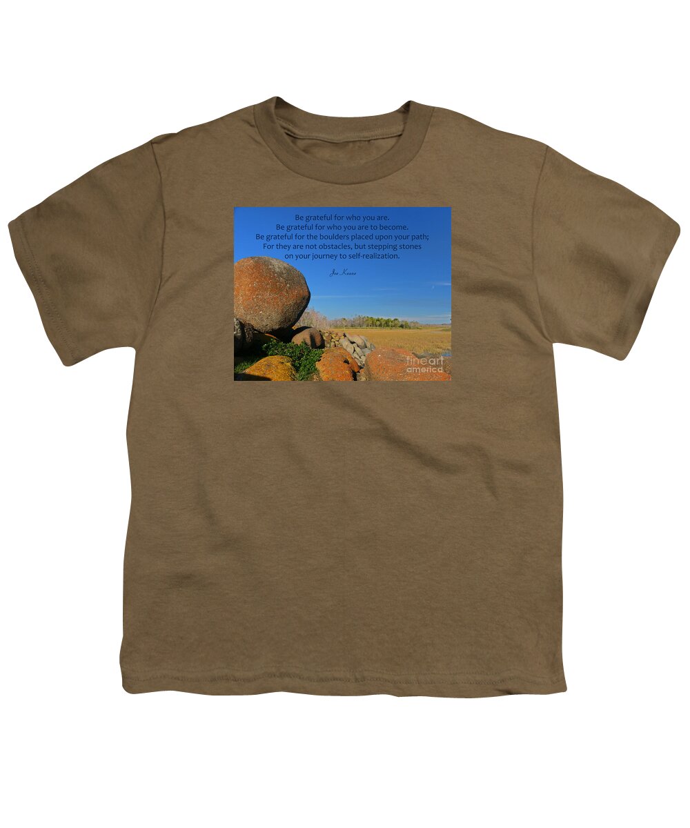 Gratitude Quotes Youth T-Shirt featuring the photograph 20- Be Grateful by Joseph Keane