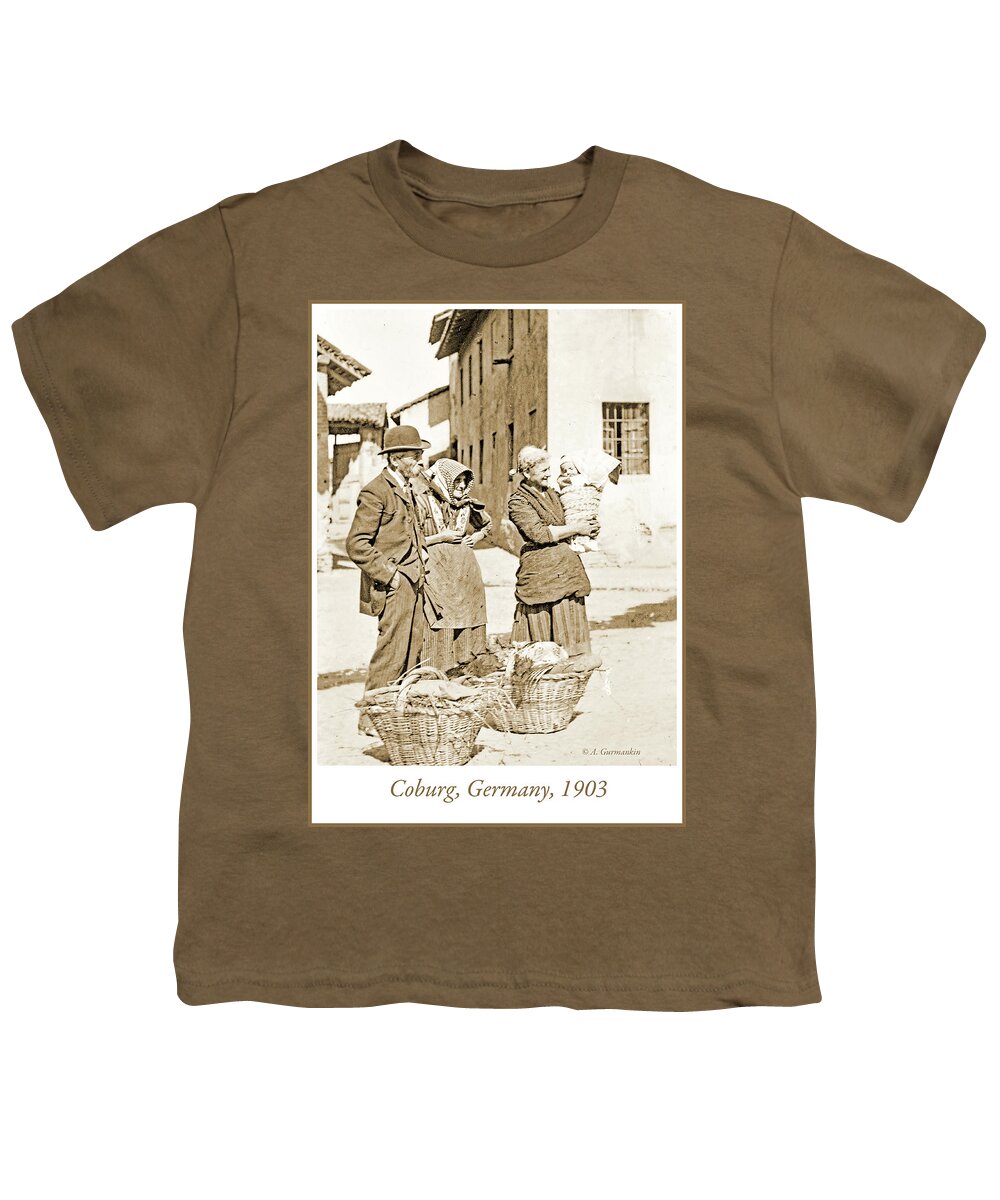 German Youth T-Shirt featuring the photograph German Family Street Scene, 1901 by A Macarthur Gurmankin