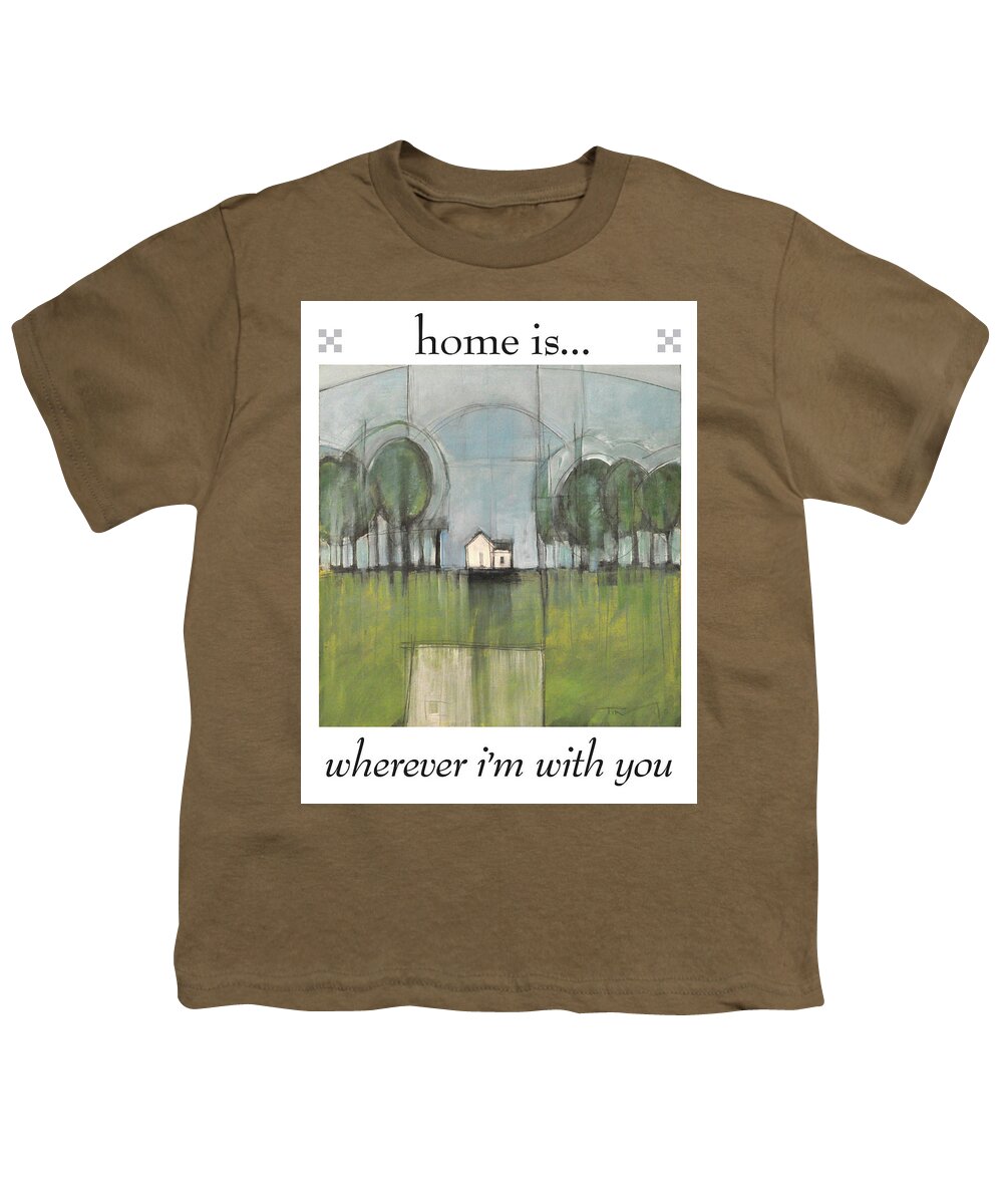 Home Youth T-Shirt featuring the painting Home is by Tim Nyberg