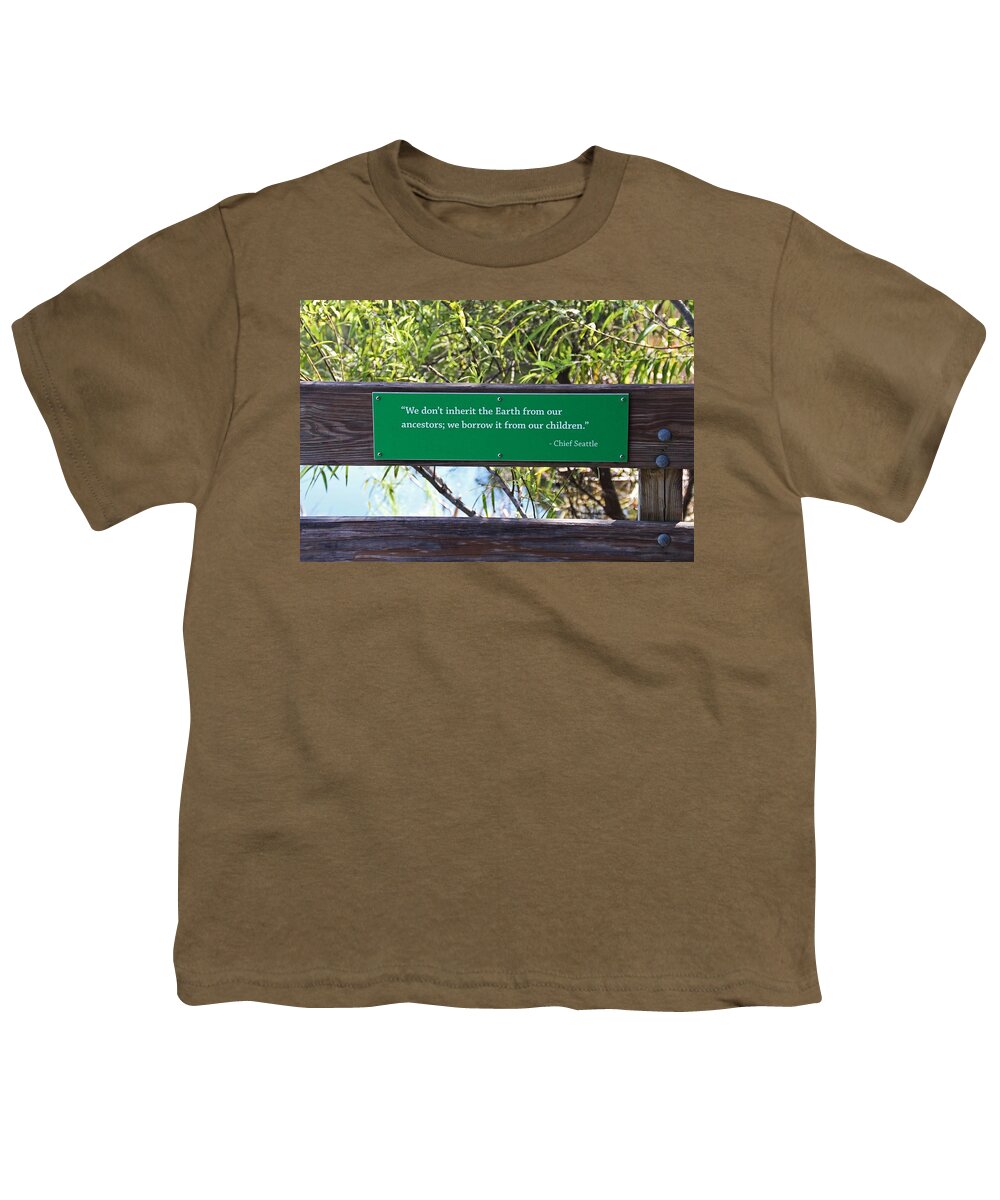 We Don't Inherit The Earth Youth T-Shirt featuring the photograph We Don't Inherit the Earth by Michiale Schneider