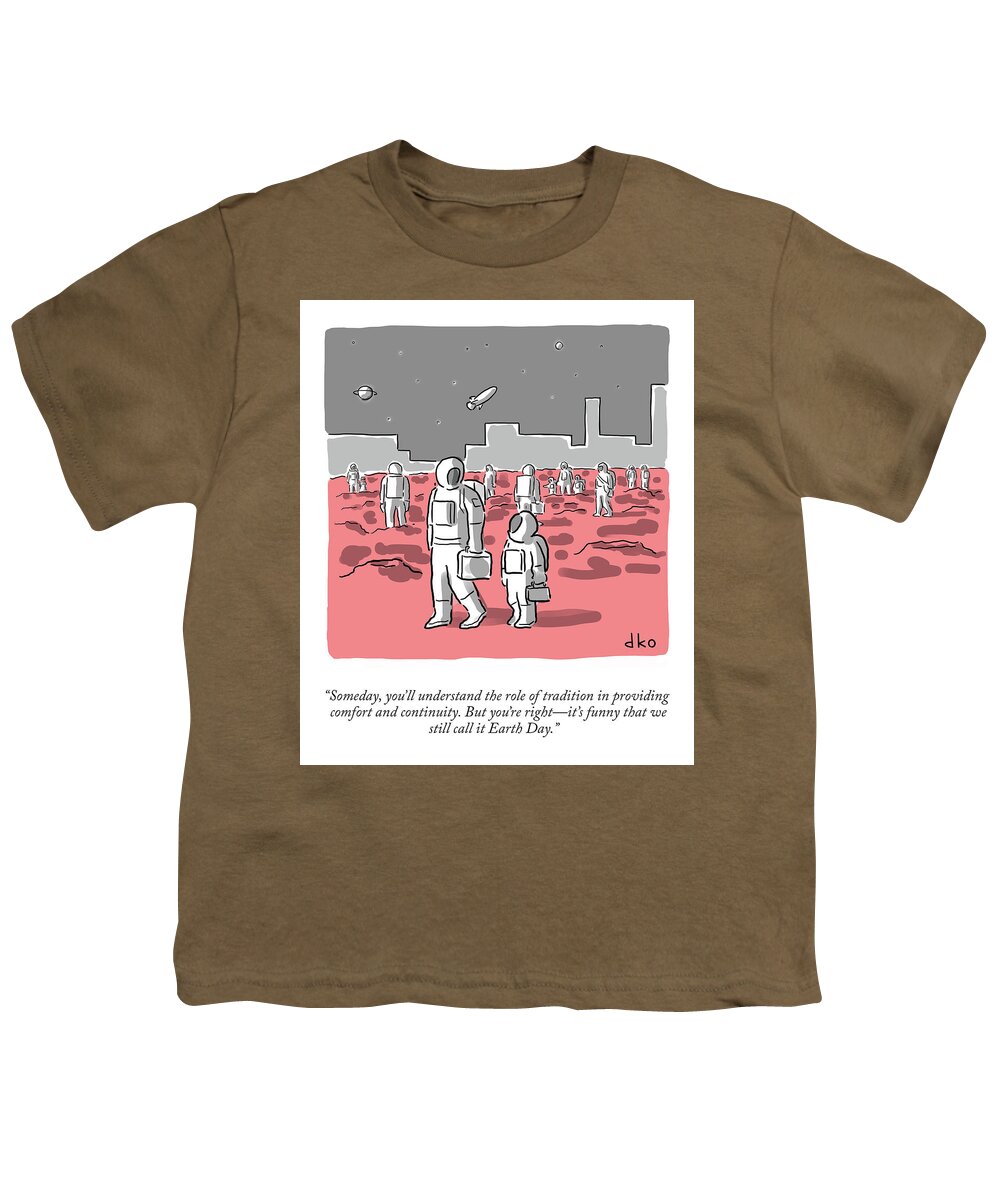 someday Youth T-Shirt featuring the drawing We Still Call It Earth Day by David Ostow