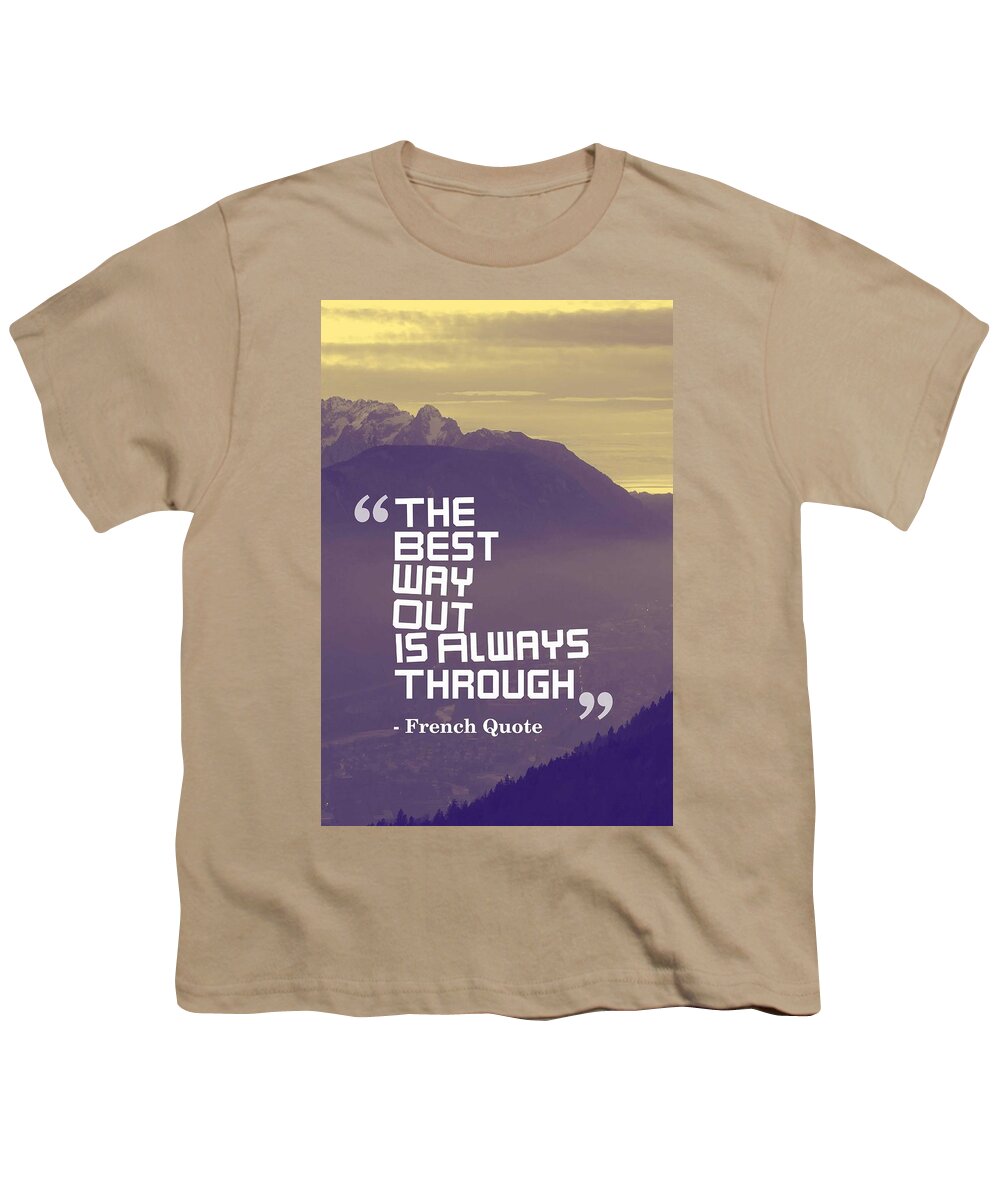 Motivational Youth T-Shirt featuring the painting Inspirational Timeless Quotes - French Quote #1 by Celestial Images
