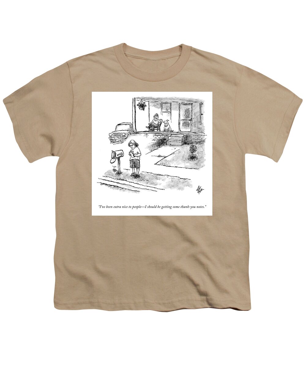 I've Been Extra Nice To Peoplei Should Be Getting Some Thank-you Notes. Youth T-Shirt featuring the drawing I've Been Extra Nice by Frank Cotham