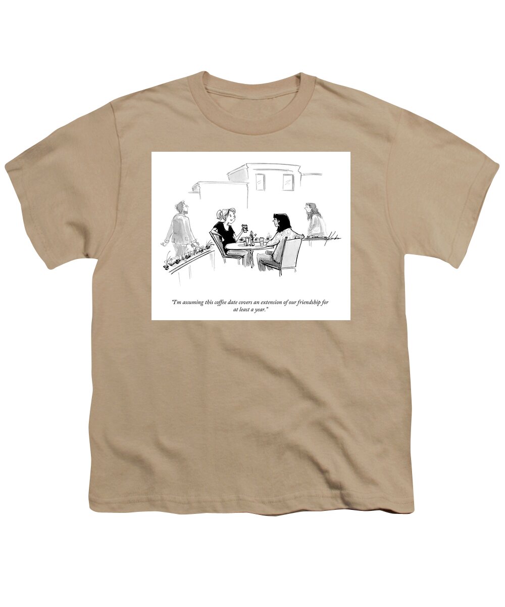 “i’m Assuming This Coffee Date Covers An Extension Of Our Friendship For At Least A Year.” Friend Youth T-Shirt featuring the drawing This Coffee Date by Kendra Allenby