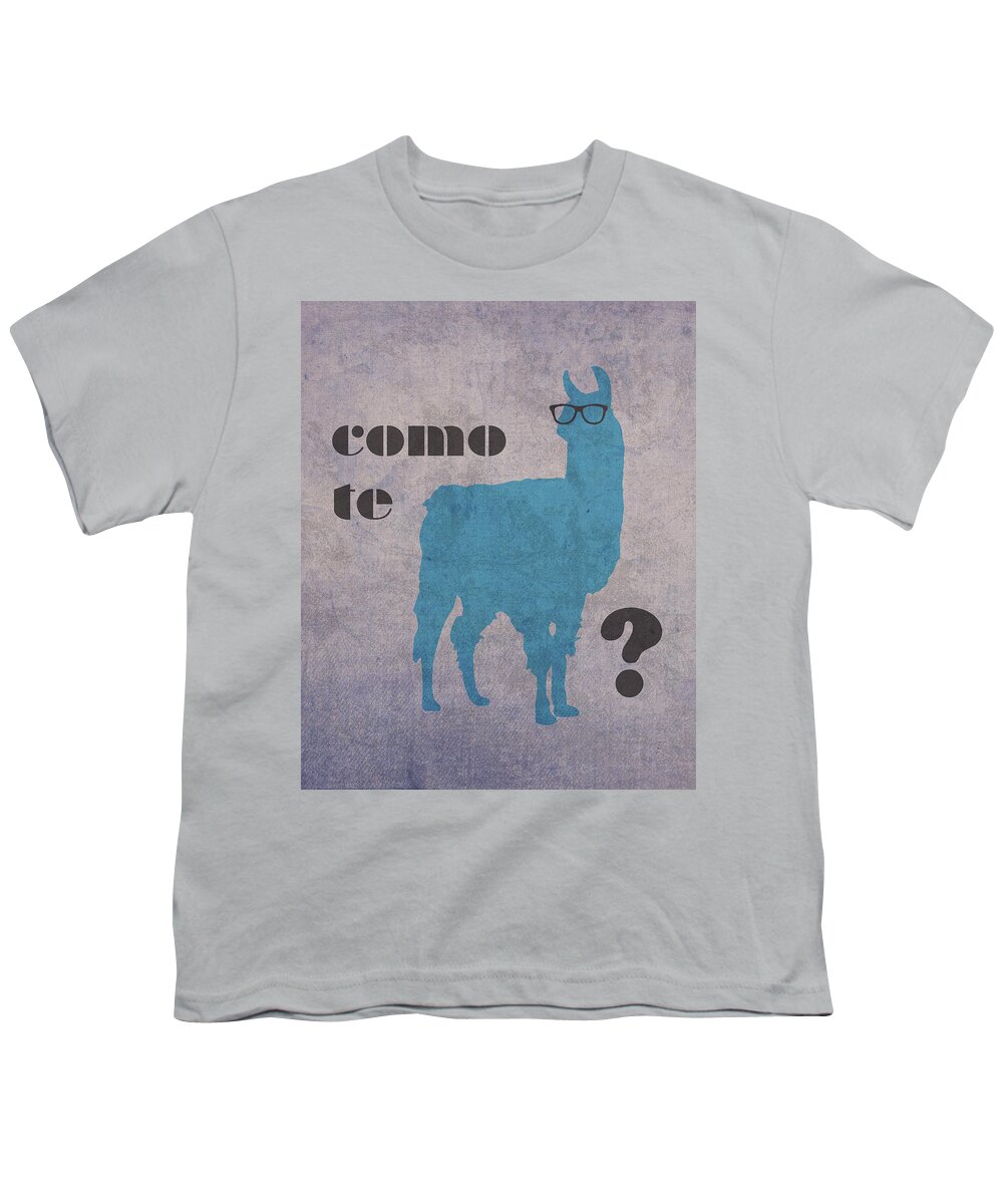 Como Youth T-Shirt featuring the mixed media Como Te Llamas Humor Pun Poster Art by Design Turnpike