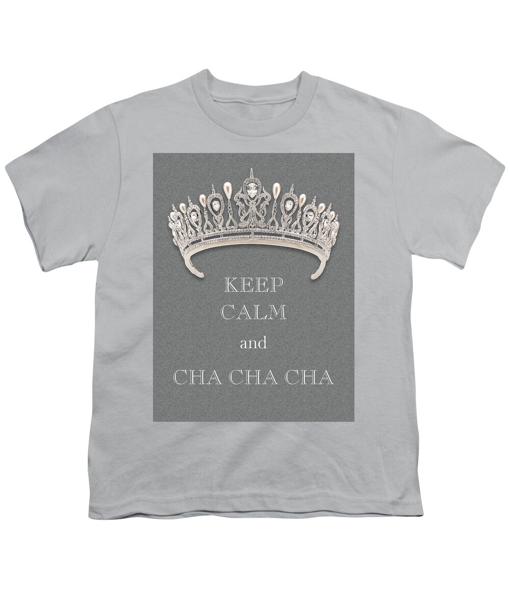 Keep Calm And Cha Cha Cha Youth T-Shirt featuring the photograph Keep Calm and Cha Cha Cha Diamond Tiara Gray Texture by Kathy Anselmo