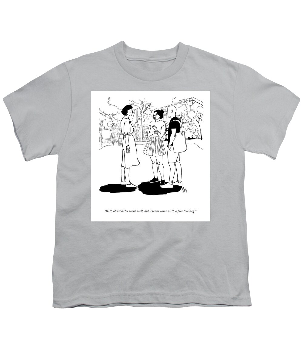 Both Blind Dates Went Well Youth T-Shirt featuring the drawing A Free Tote Bag by Sophie Lucido Johnson and Sammi Skolmoski