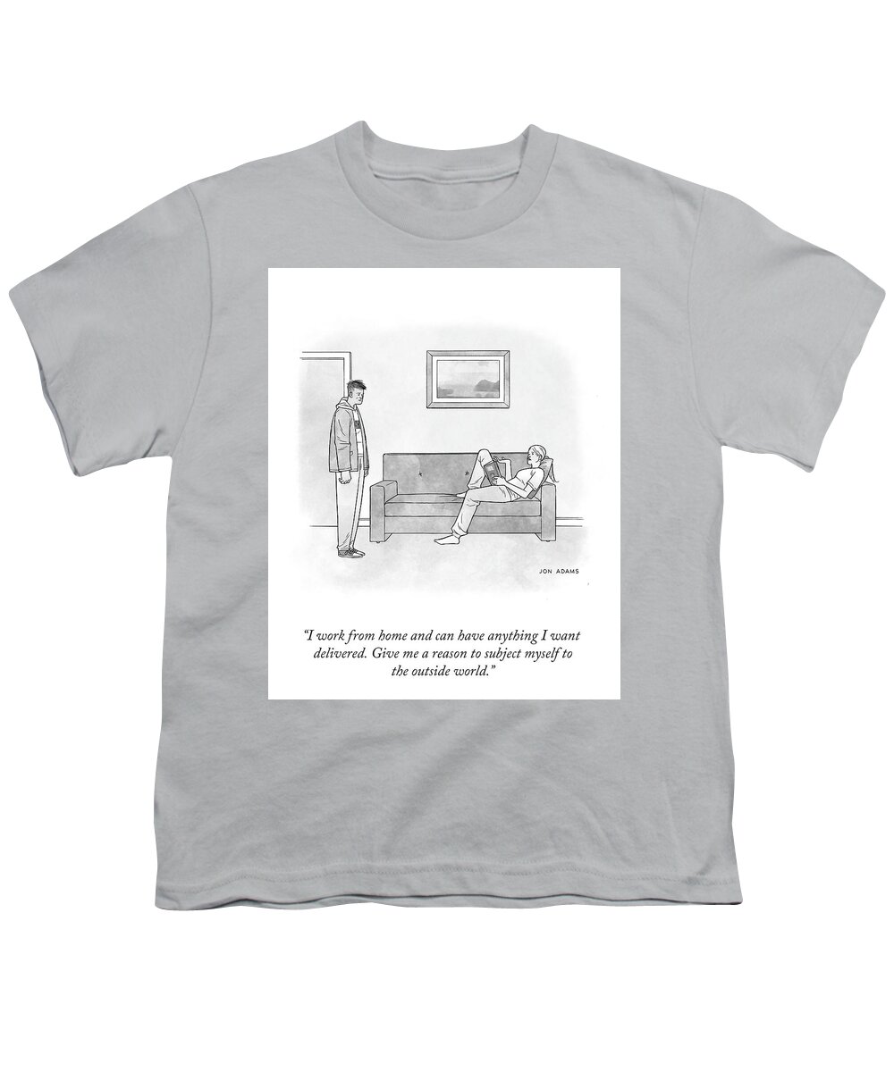 “i Work From Home And Can Have Anything I Want Youth T-Shirt featuring the drawing Give Me a Reason by Jon Adams