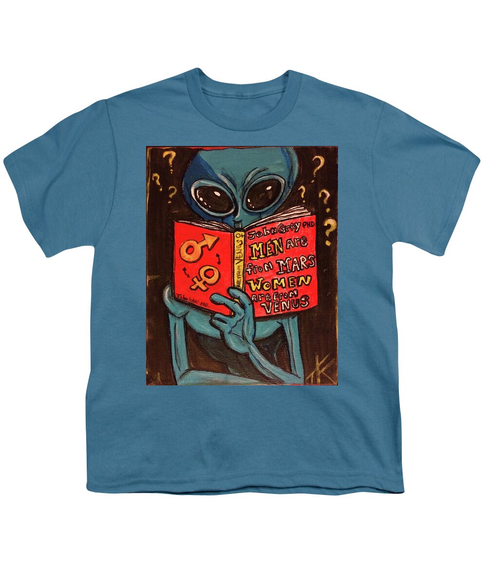 Men Are Mars Women Are From Venus Youth T-Shirt featuring the painting Alien Looking for Answers About Love by Similar Alien
