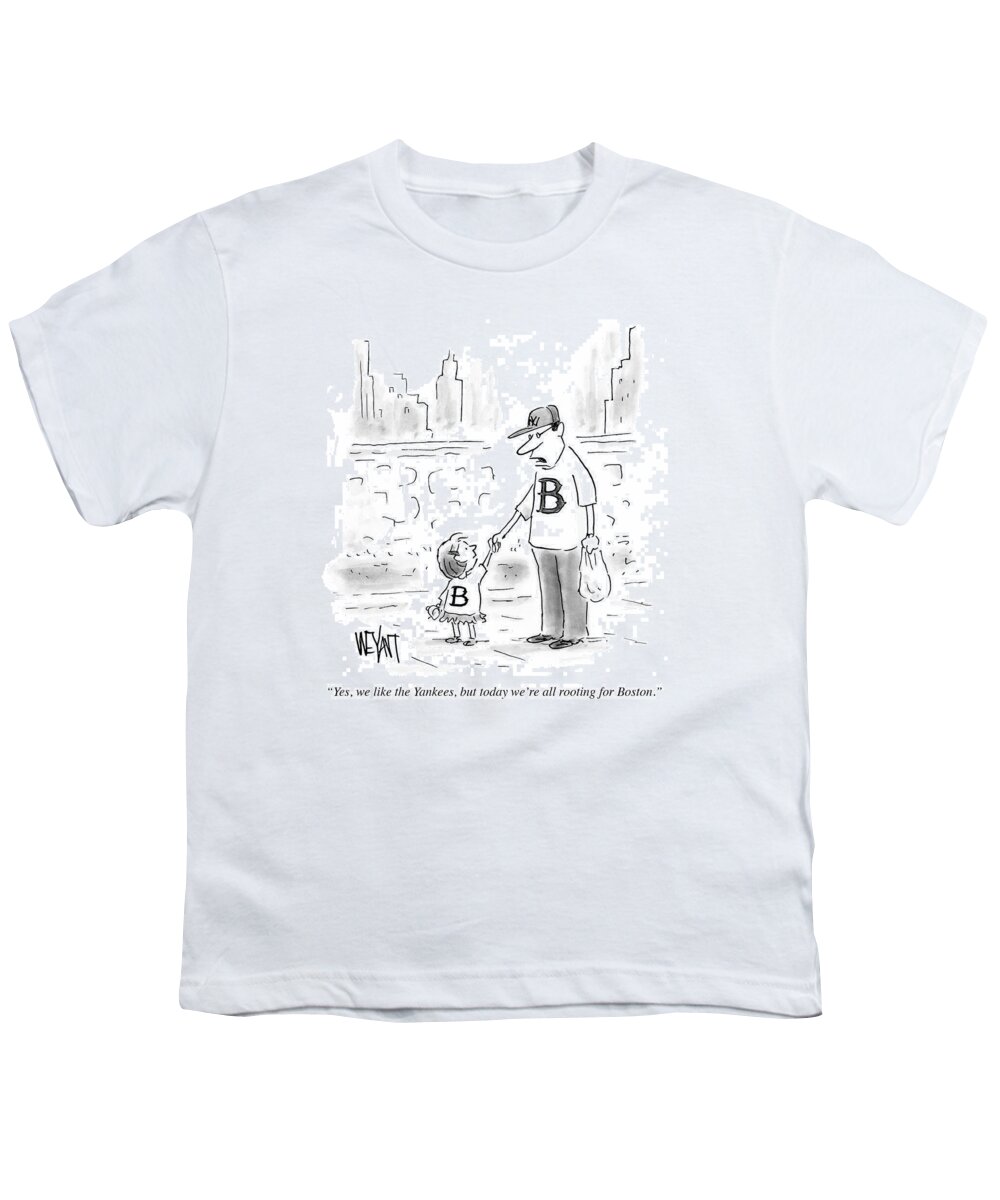 Terrorism Youth T-Shirt featuring the drawing Yes, We Like The Yankees, But Today We're All #1 by Christopher Weyant