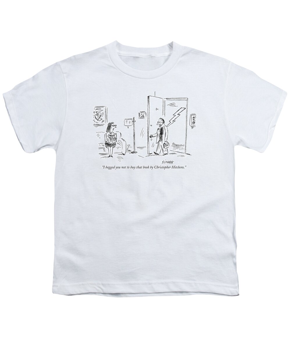 Lightening Youth T-Shirt featuring the drawing I Begged You Not To Buy That Book By Christopher by David Sipress