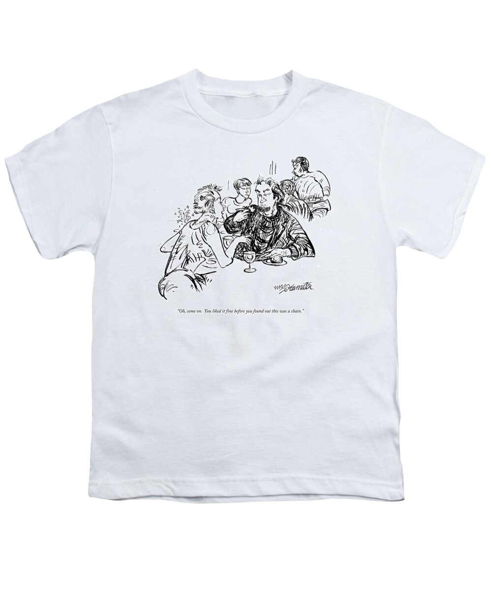 Restaurant Youth T-Shirt featuring the drawing Oh, Come On. You Liked It Fine Before You Found by William Hamilton