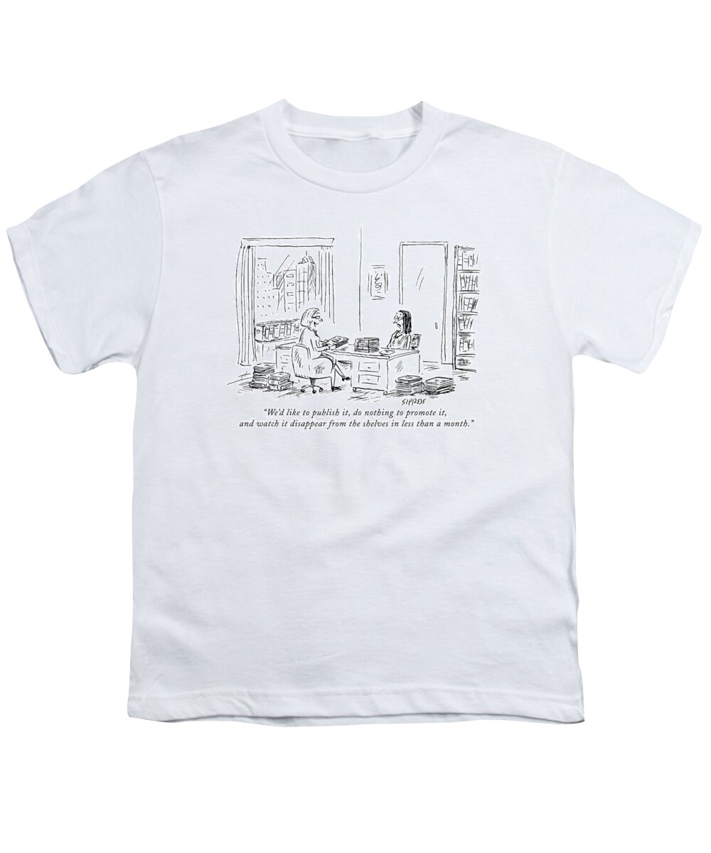 Books Youth T-Shirt featuring the drawing We'd Like To Publish by David Sipress