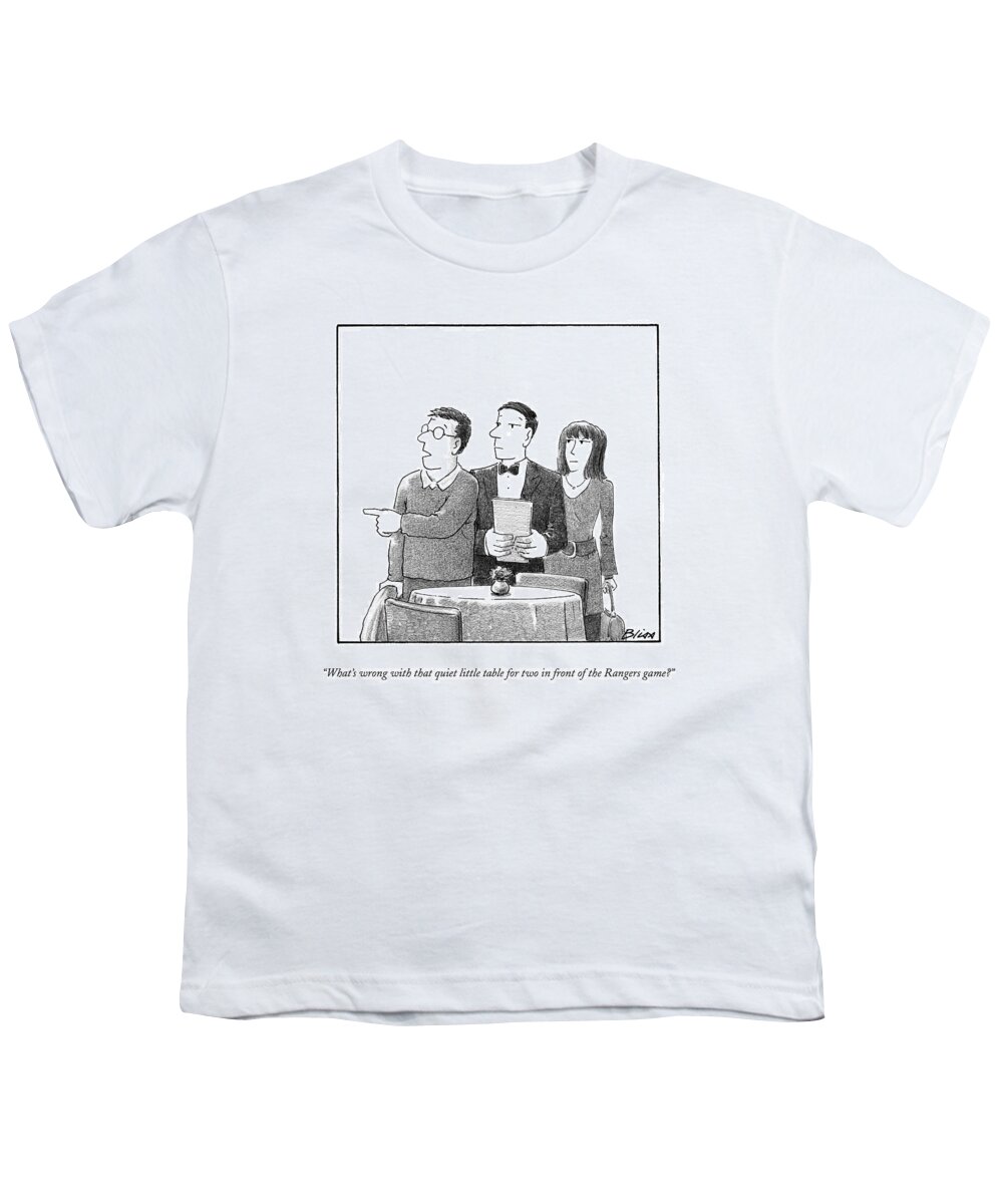 Restaurants Youth T-Shirt featuring the drawing What's Wrong With That Quiet Little Table For Two by Harry Bliss