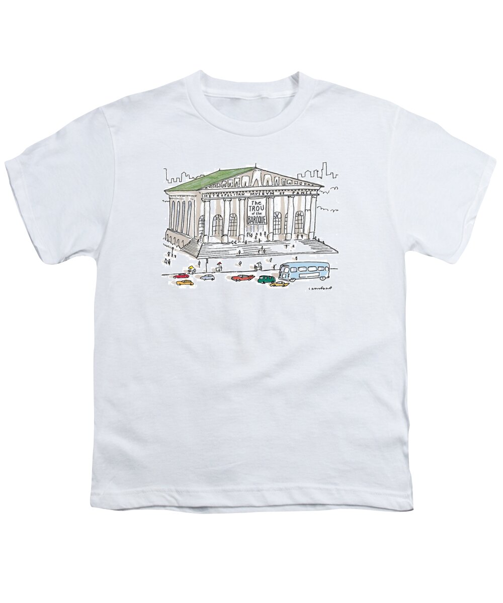 (exterior Of Metropolitan Museum Of Pants With Sign Reading 'the Trou Of The Baroque' With Sculpted Images Of Pants On Top Of The Building.) Art Youth T-Shirt featuring the drawing New Yorker December 7th, 1998 #3 by Michael Crawford