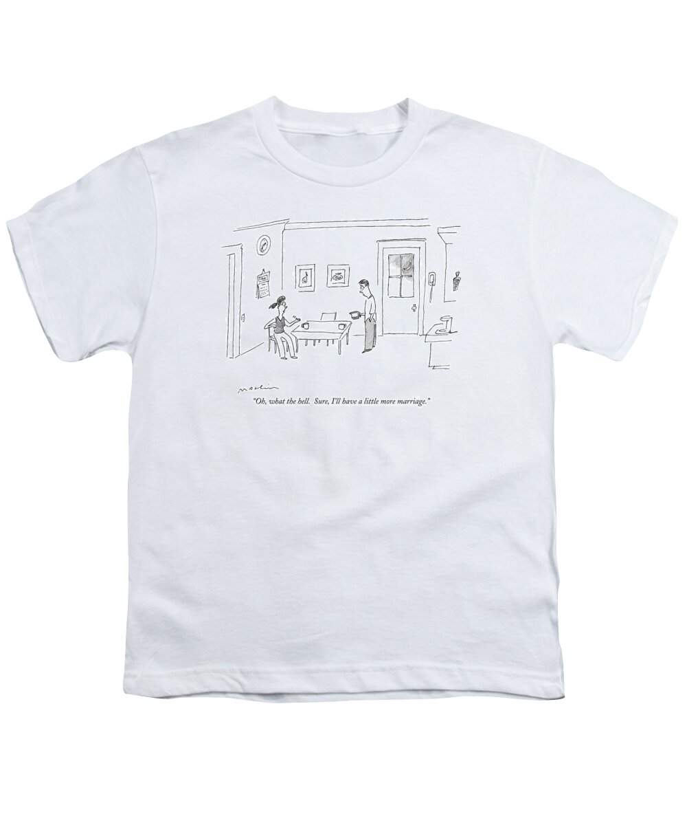 Marriage Relationships Eating Dining 

(a Married Couple Talking In The Kitchen Over Coffee At Night.) 121064 Mma Michael Maslin Youth T-Shirt featuring the drawing Oh, What The Hell. Sure, I'll Have A Little More by Michael Maslin