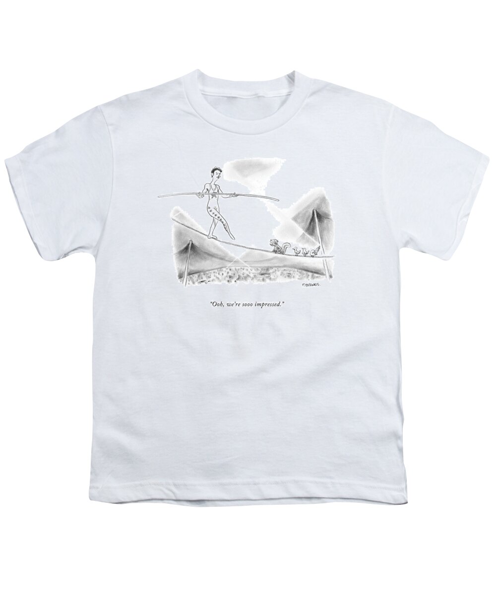 Tightrope Youth T-Shirt featuring the drawing Ooh, We're Sooo Impressed by Pat Byrnes