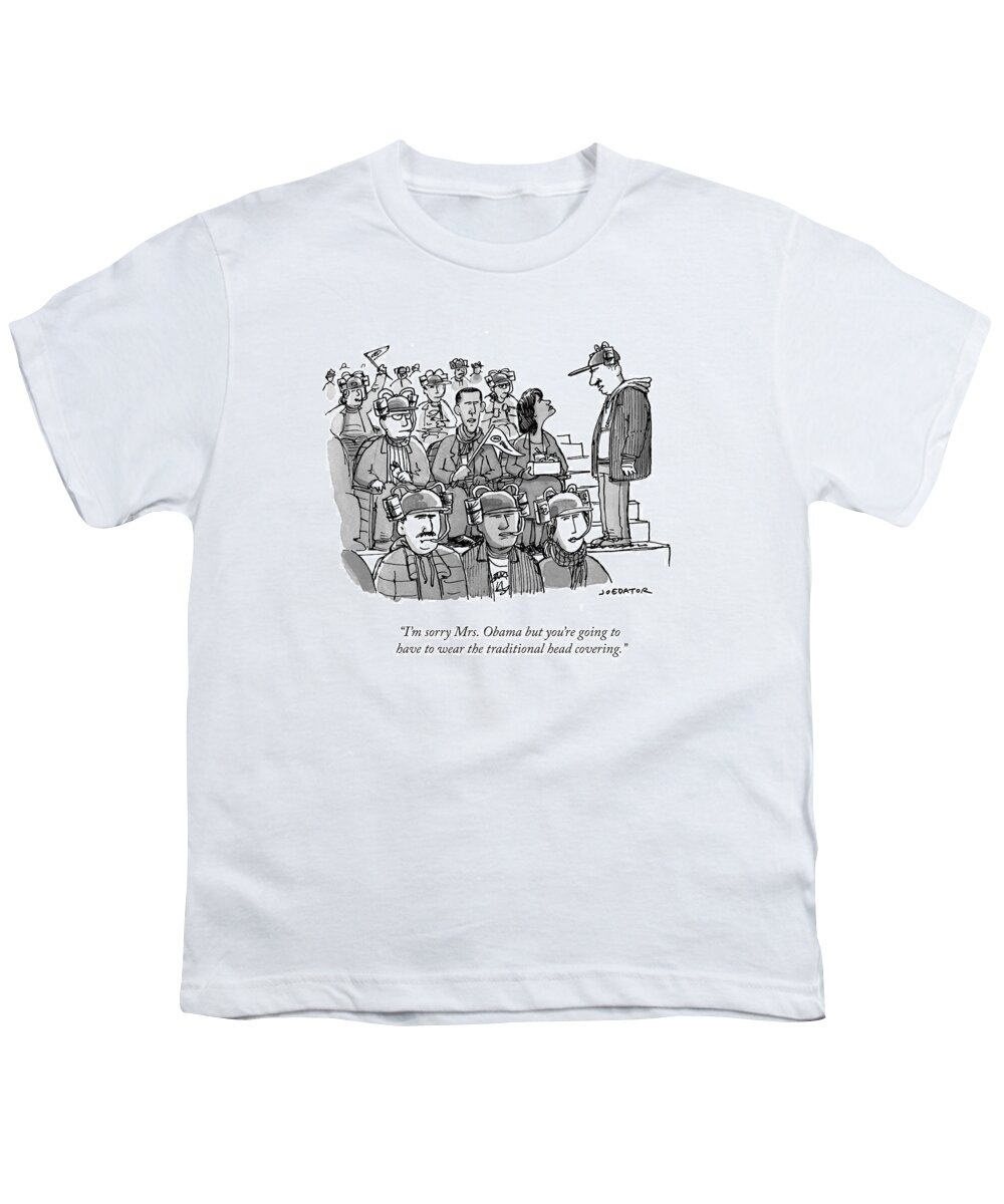 Cartoon Of The Day Youth T-Shirt featuring the drawing I'm Sorry Mrs. Obama But You're Going by Joe Dator
