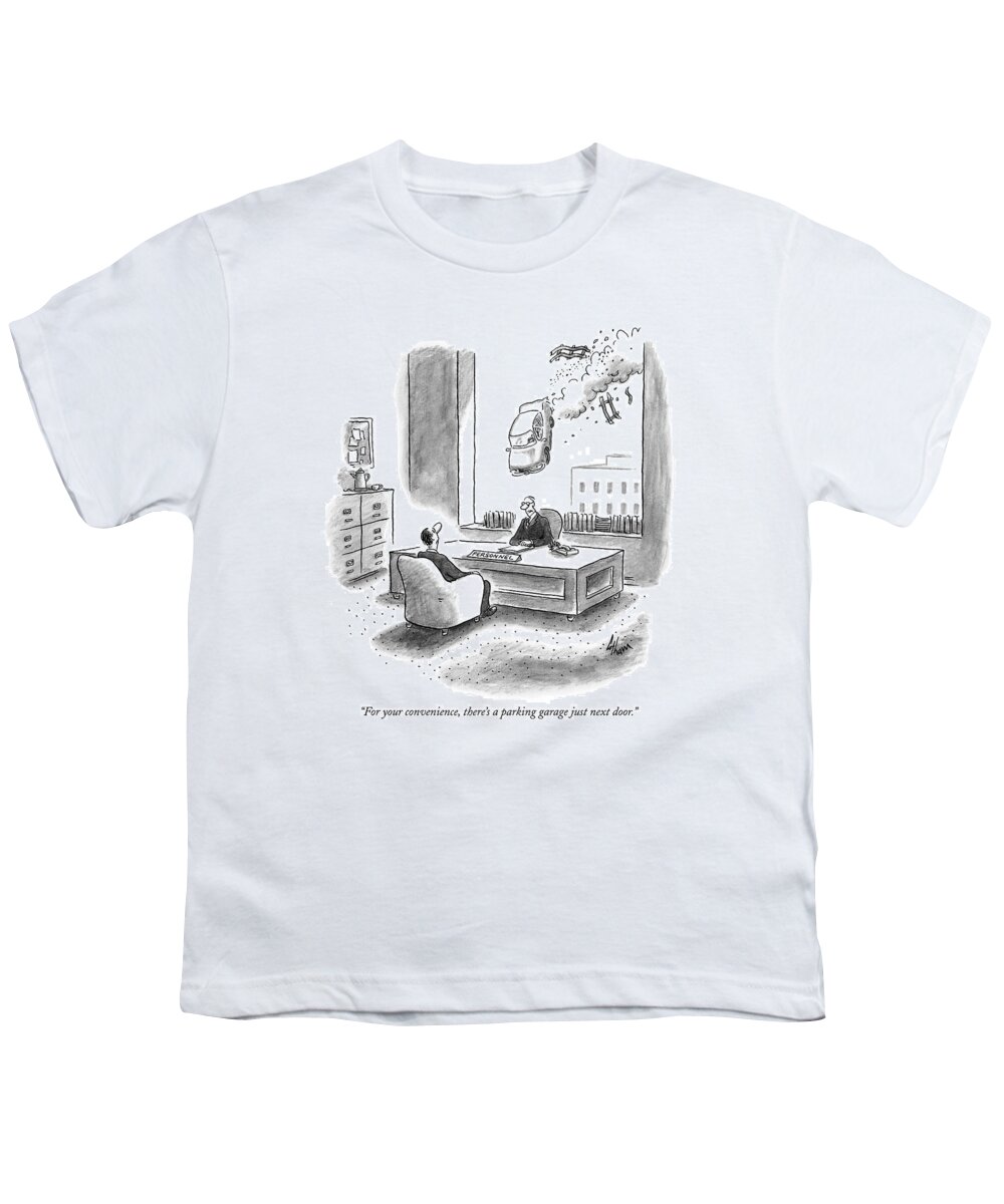 Autos Safety Accidents 

(personnel Director To Potential Employee As A Car Is Careening Through The Air Youth T-Shirt featuring the drawing For Your Convenience by Frank Cotham