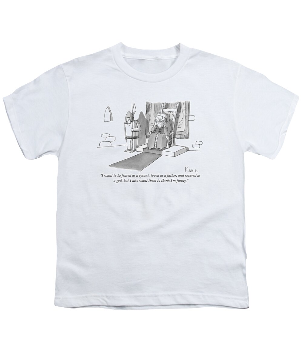 Royalty Youth T-Shirt featuring the drawing I Want To Be Feared As A Tyrant by Zachary Kanin