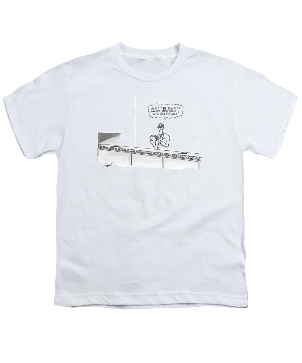 Workers Motivation Guns Youth T-Shirt featuring the drawing New Yorker May 16th, 2005 by Tom Cheney