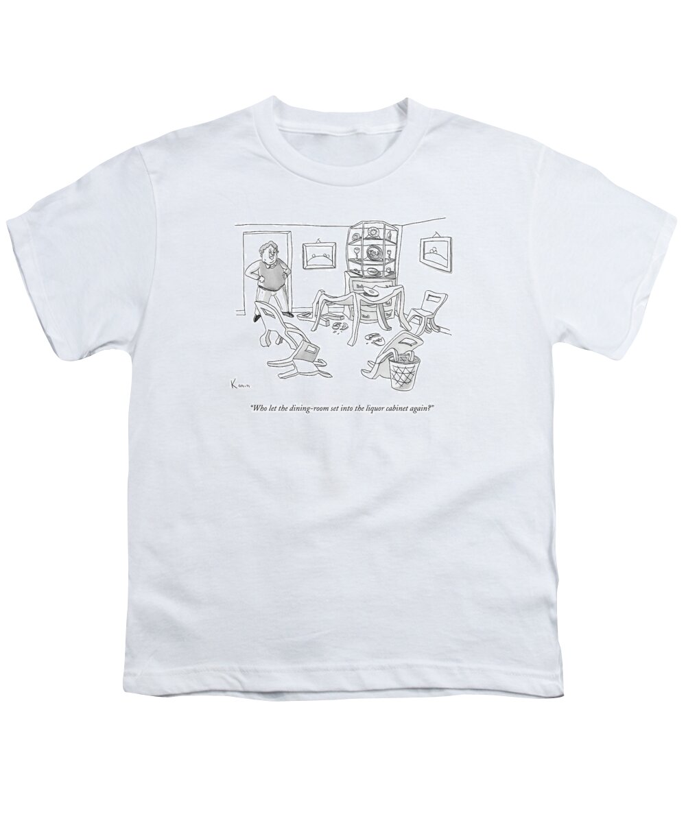 Dining-room Youth T-Shirt featuring the drawing Who Let The Dining-room Set Into The Liquor by Zachary Kanin