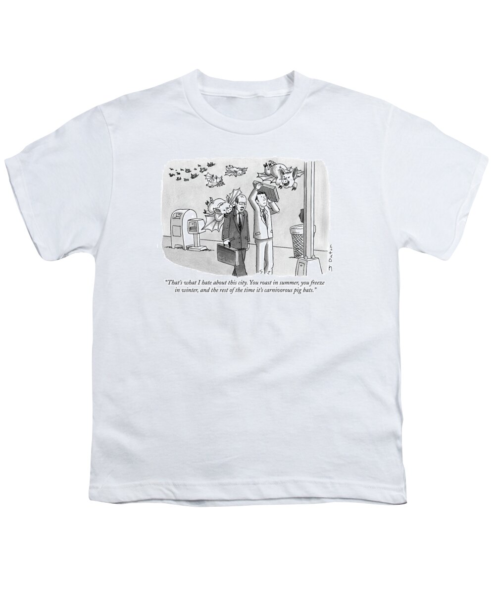 Weather Youth T-Shirt featuring the drawing That's What I Hate About This City. You Roast by Joe Dator