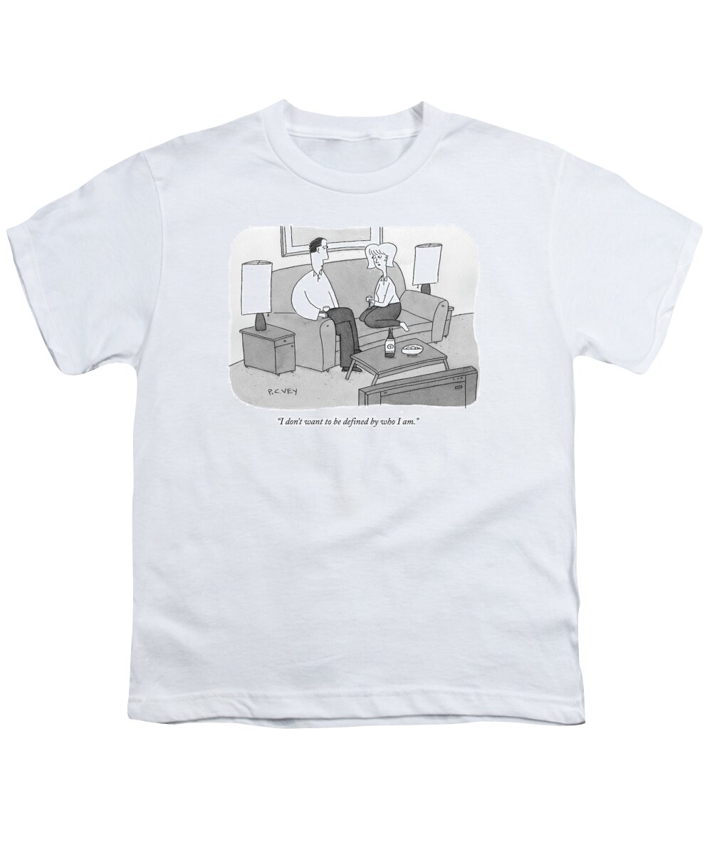 Self Youth T-Shirt featuring the drawing I Don't Want To Be Defined By Who I Am by Peter C. Vey