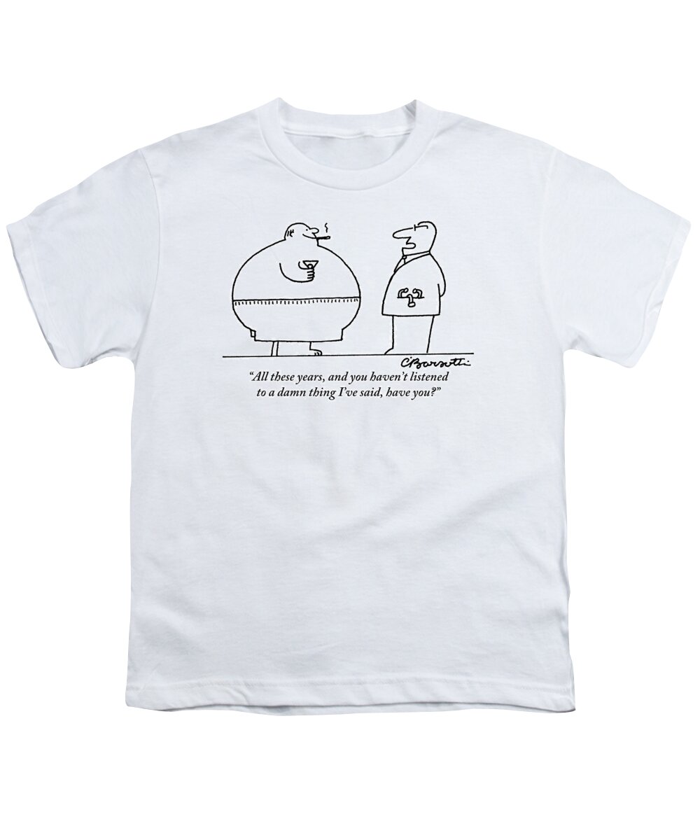 Fat People Youth T-Shirt featuring the drawing A Doctor Addresses A Fat Man Who Is Smoking by Charles Barsotti