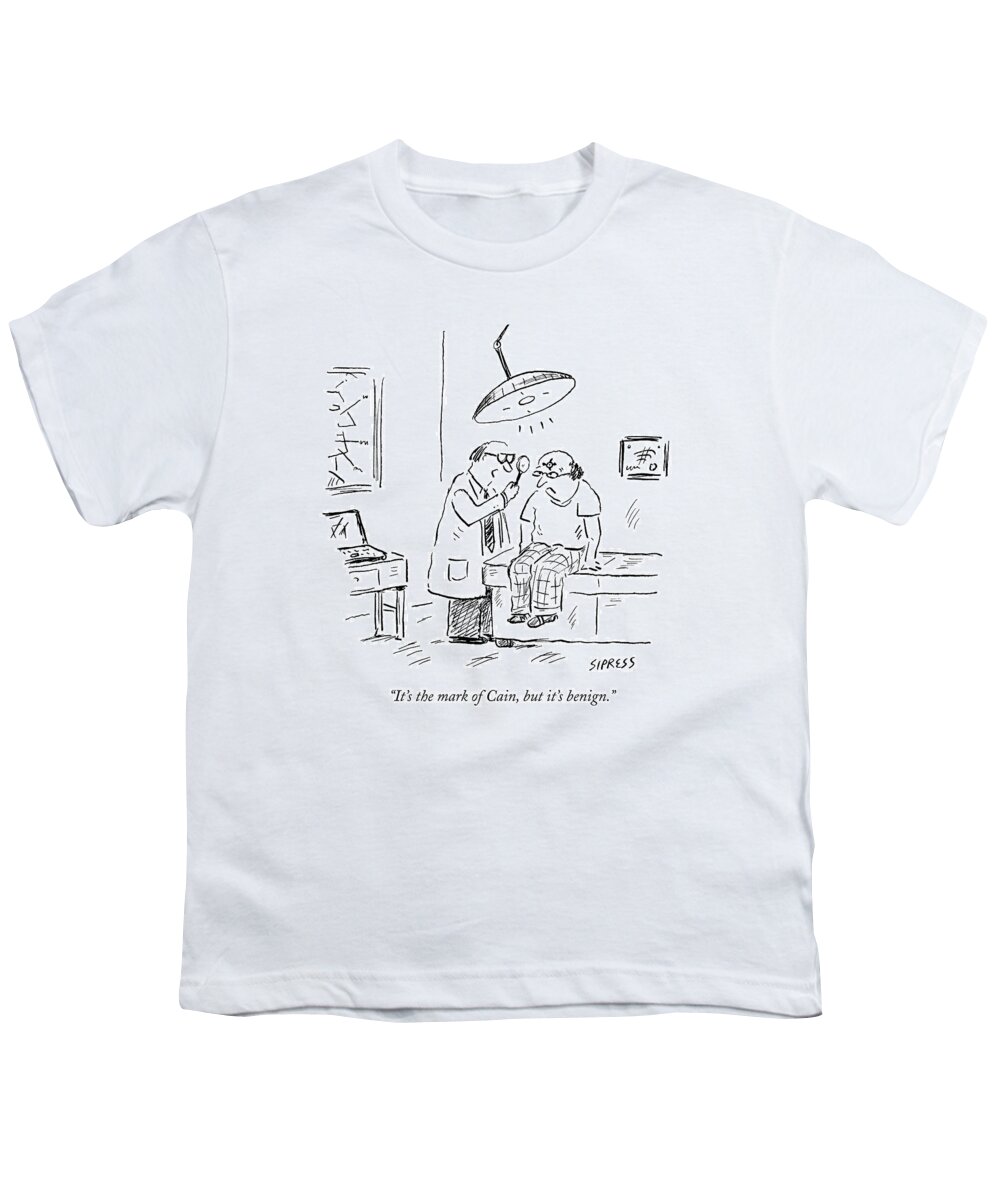 Bible Youth T-Shirt featuring the drawing A Doctor Examines A Satanic Mark On A Patient's by David Sipress