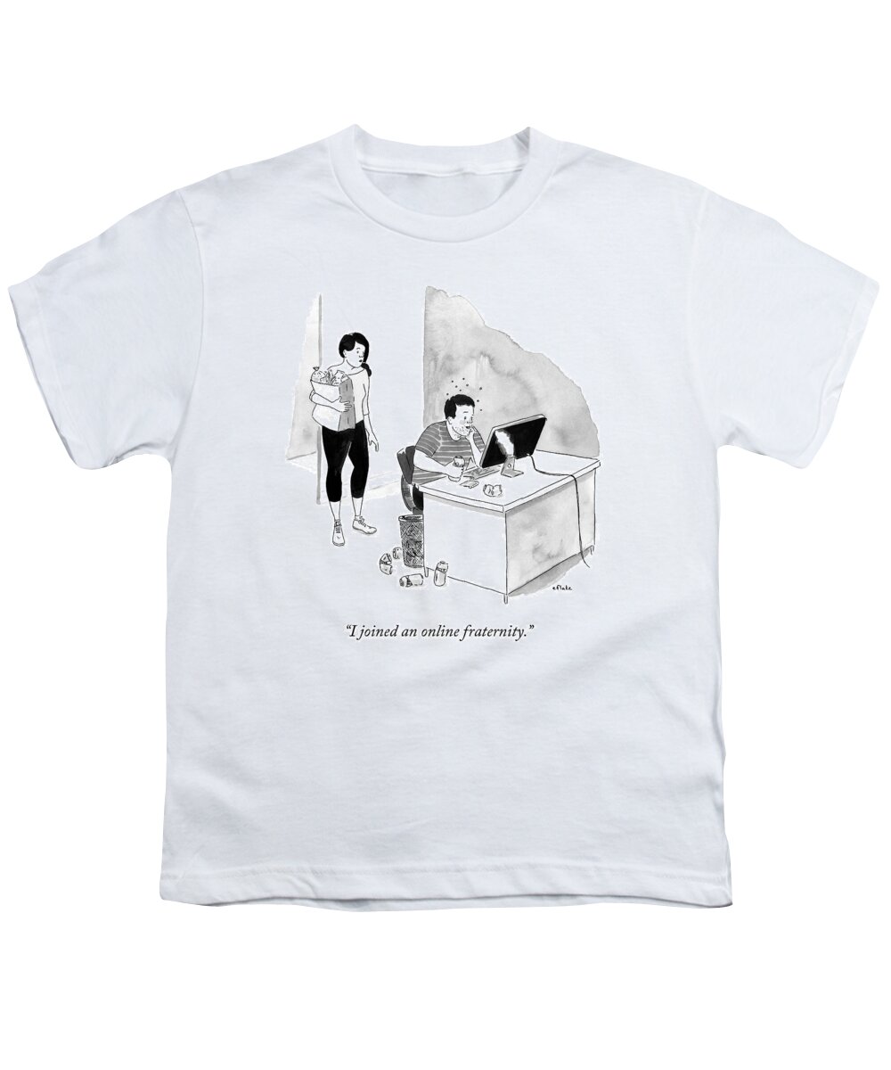 Frat Youth T-Shirt featuring the drawing A Man Chugs Beers In Front Of His Laptop by Emily Flake