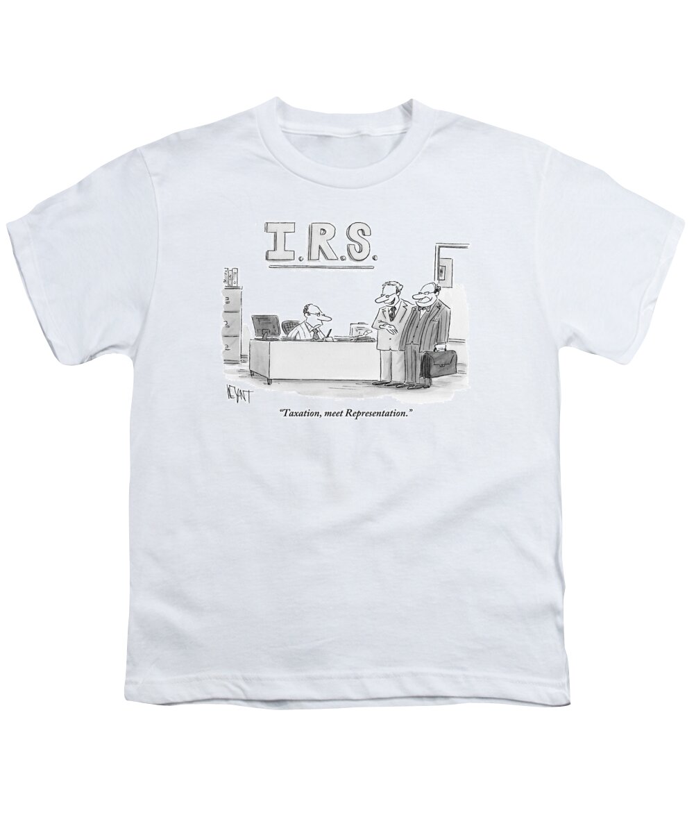 Taxes Youth T-Shirt featuring the drawing A Man Introduces A Lawyer To An Irs Agent by Christopher Weyant