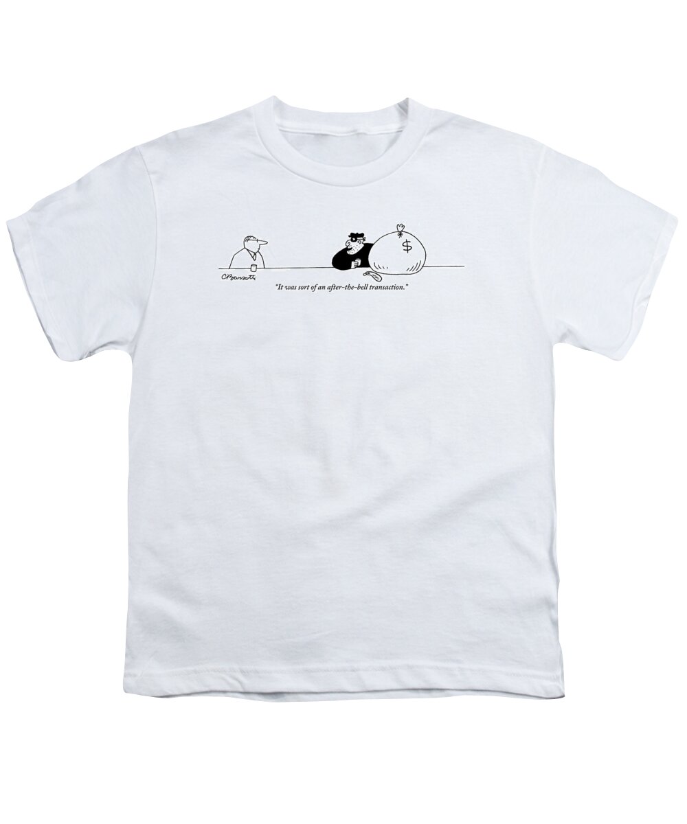 Robbers Youth T-Shirt featuring the drawing A Robber With A Bag Of Money Is Seen Talking by Charles Barsotti
