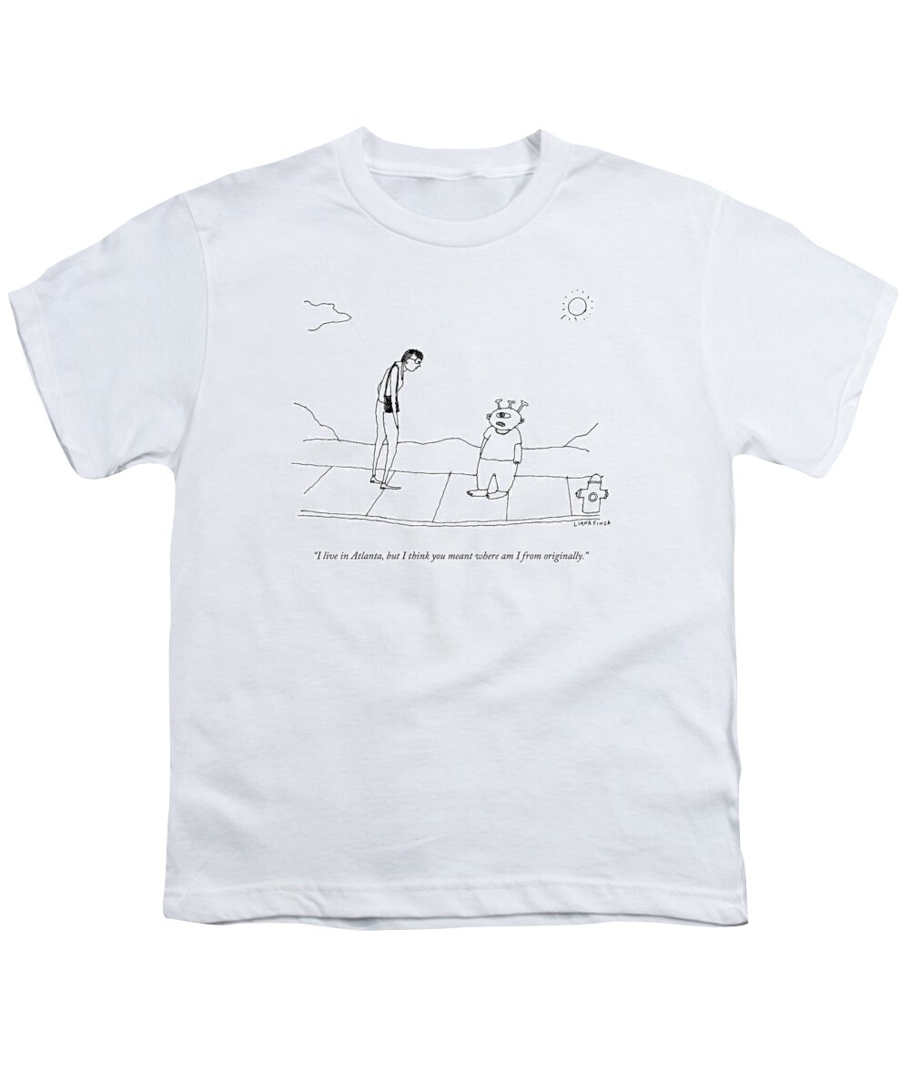 Alien Youth T-Shirt featuring the drawing An Extraterrestrial Speaks To A Woman by Liana Finck