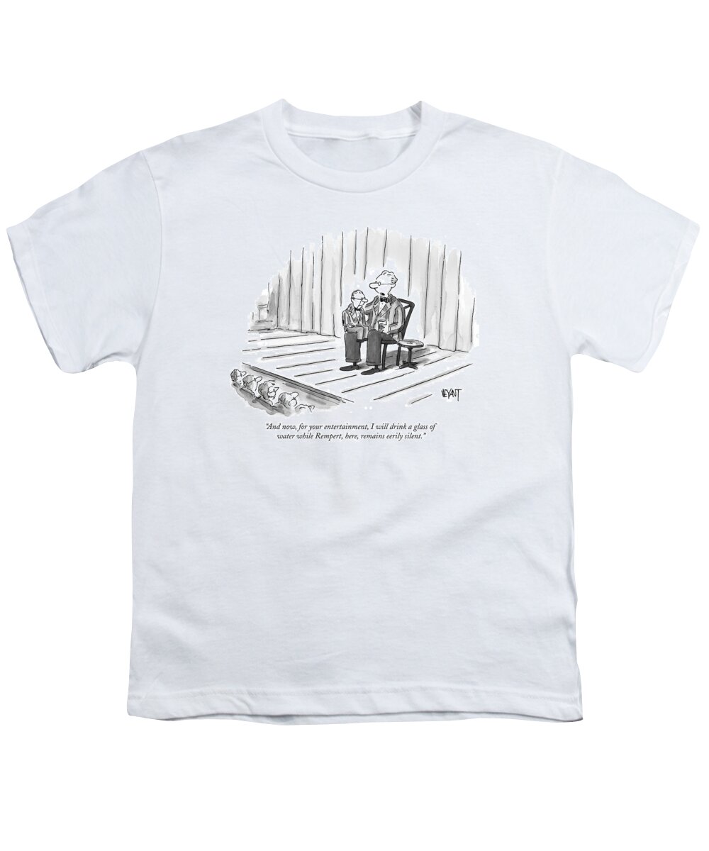 Ventriloquists Youth T-Shirt featuring the drawing And Now, For Your Entertainment, I Will Drink by Christopher Weyant