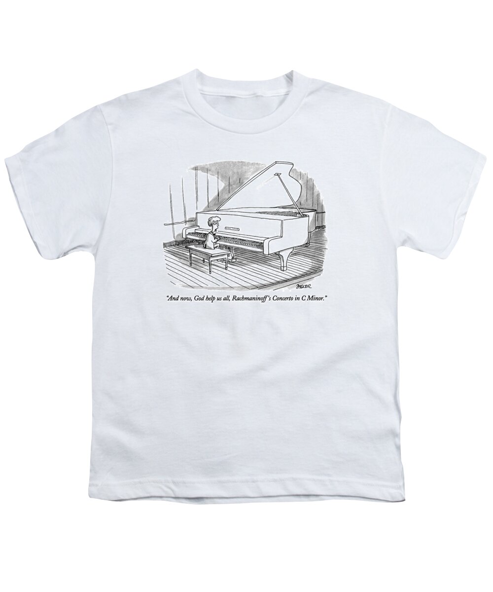 

 Child To Audience As He Sits Down At Grand Piano To Begin Concert. Children Youth T-Shirt featuring the drawing And Now, God Help Us All, Rachmaninoff's Concerto by Jack Ziegler