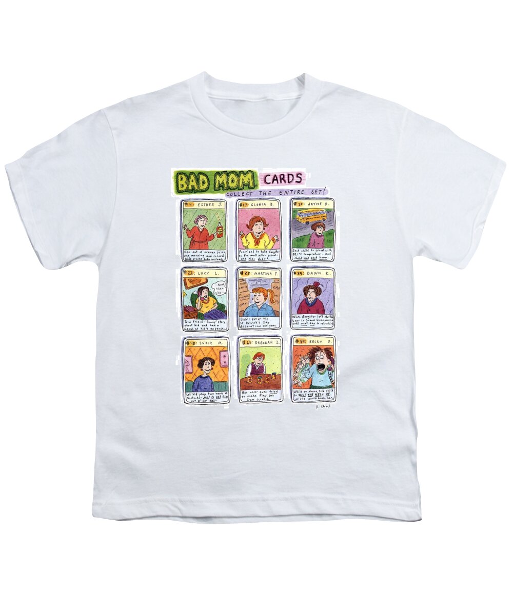 Title: Bad Mom Cards Youth T-Shirt featuring the drawing Bad Mom Cards Collect The Whole Set by Roz Chast