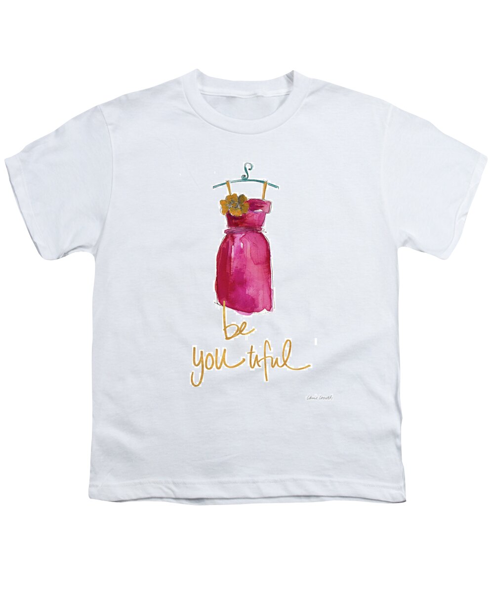 Hello Youth T-Shirt featuring the digital art Be You Tiful Dress by Lanie Loreth