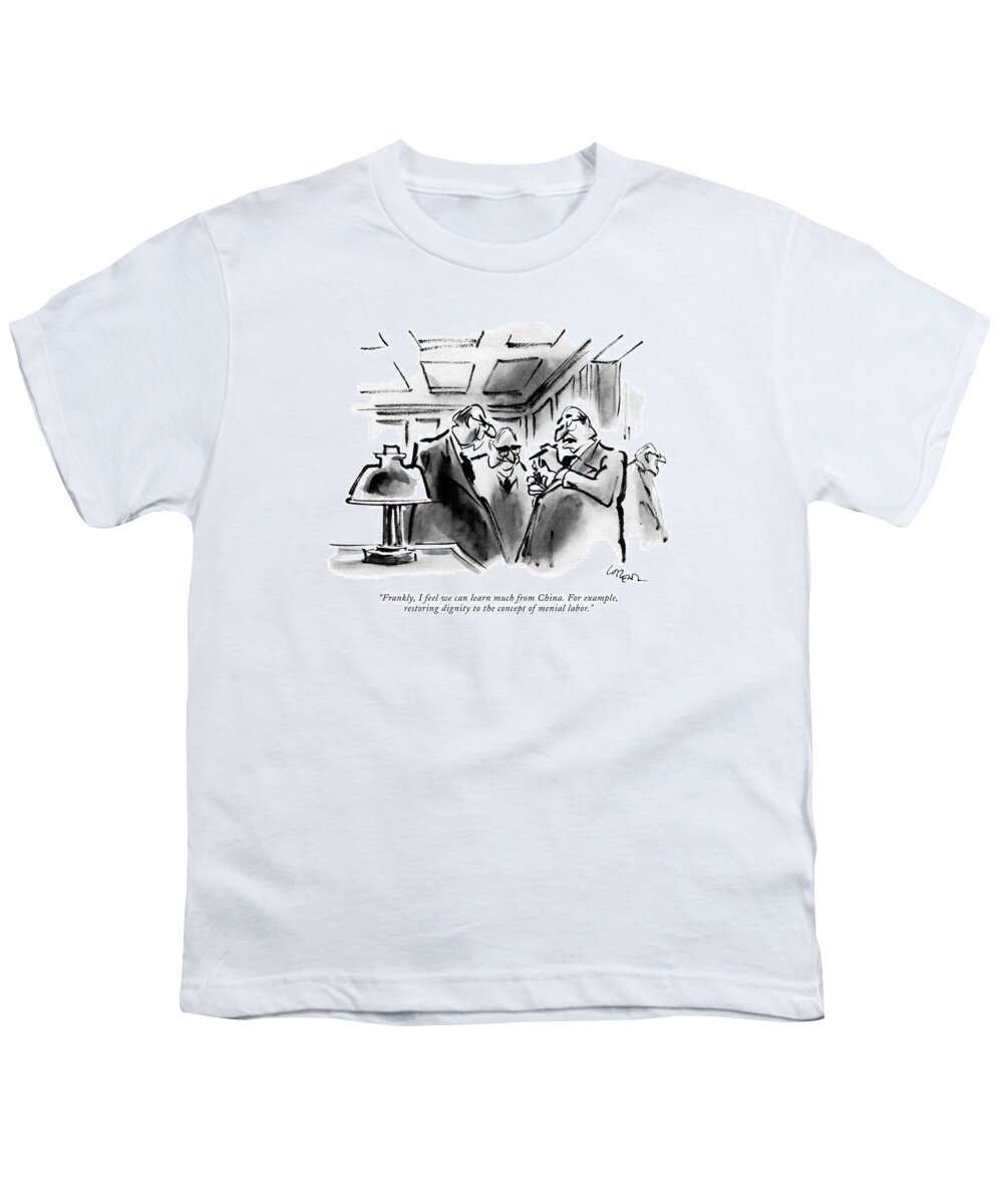 
(one Old Executive To Another.) Workers Youth T-Shirt featuring the drawing Frankly, I Feel We Can Learn Much From China by Lee Lorenz