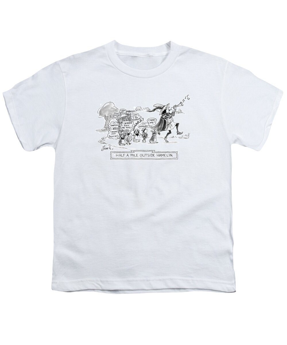 
Half A Mile Outside Hamelin: Title. The Pied Piper Is Followed By A Line Of Children Who Are All Complaining Youth T-Shirt featuring the drawing Half A Mile Outside Hamelin by Edward Frascino