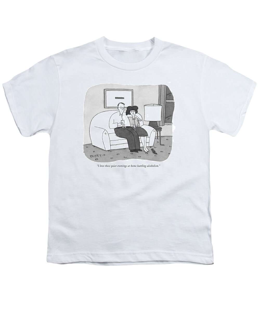 Alcoholism Youth T-Shirt featuring the drawing I Love These Quiet Evenings At Home Battling by Peter C. Vey