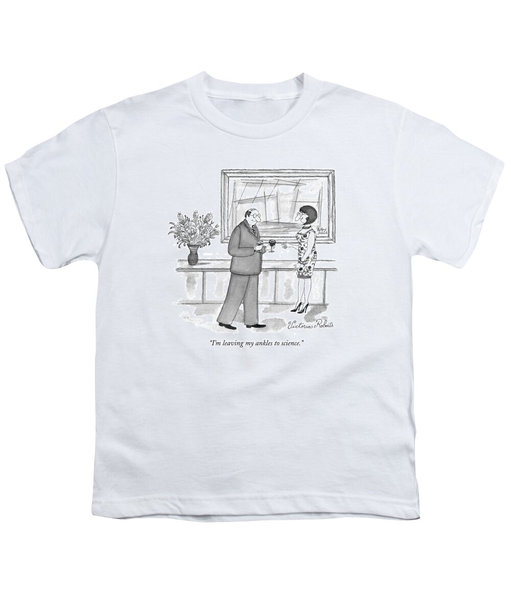 Dining Youth T-Shirt featuring the drawing I'm Leaving My Ankles To Science by Victoria Roberts