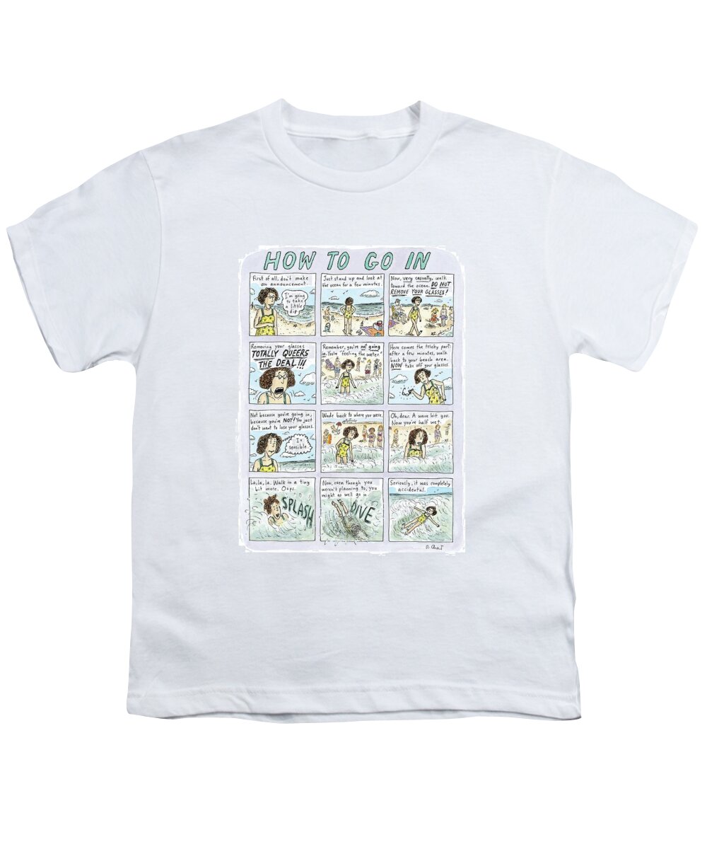 Instructions Youth T-Shirt featuring the drawing Instructions For Getting Into The Ocean by Roz Chast