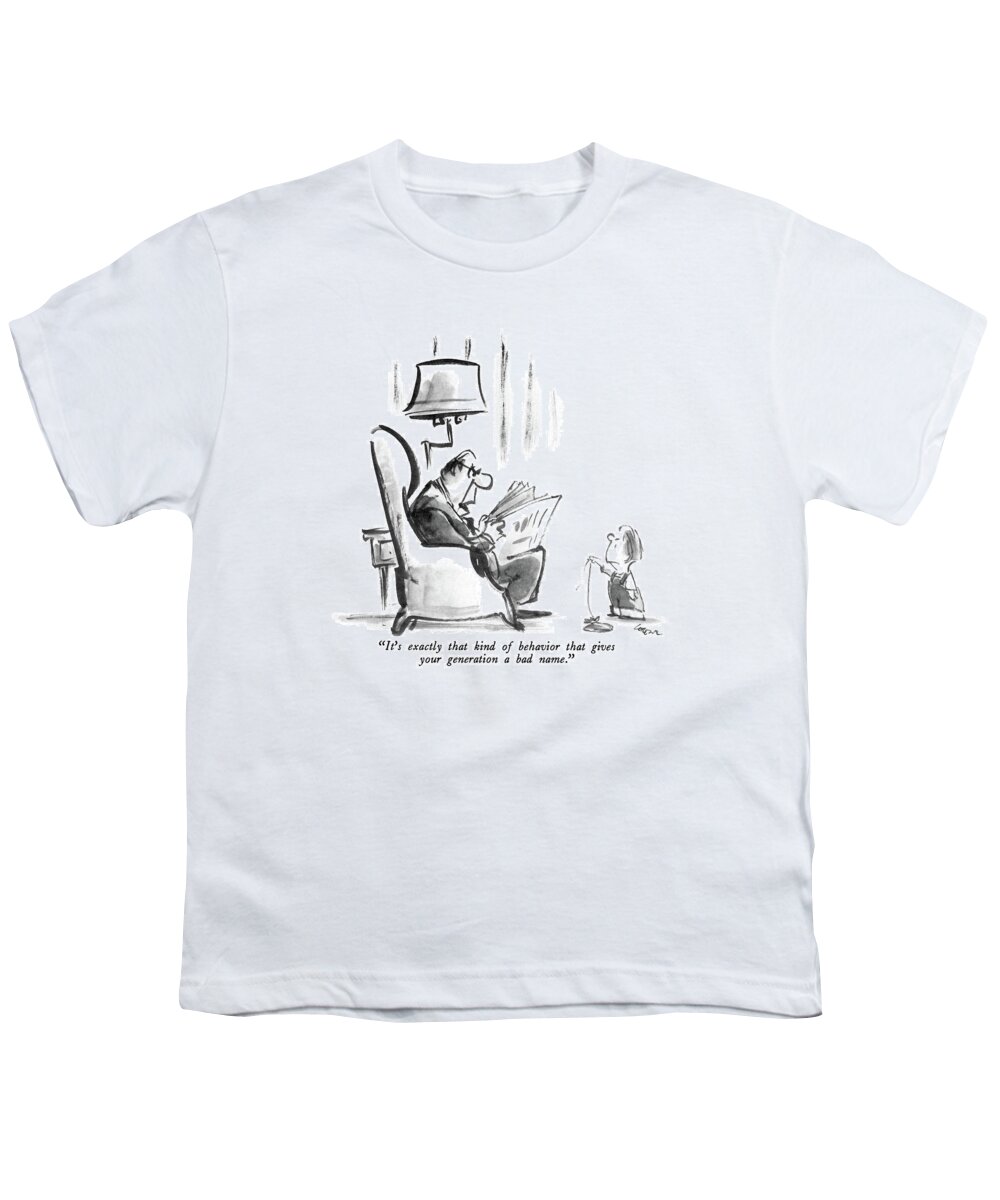 Family Youth T-Shirt featuring the drawing It's Exactly That Kind Of Behavior That Gives by Lee Lorenz