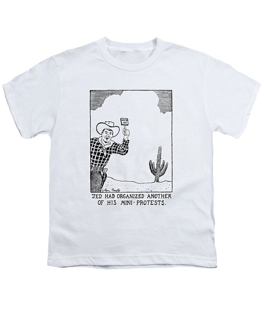 Protests Youth T-Shirt featuring the drawing Jed Had Organized Another Of His Mini-protests by Glen Baxter