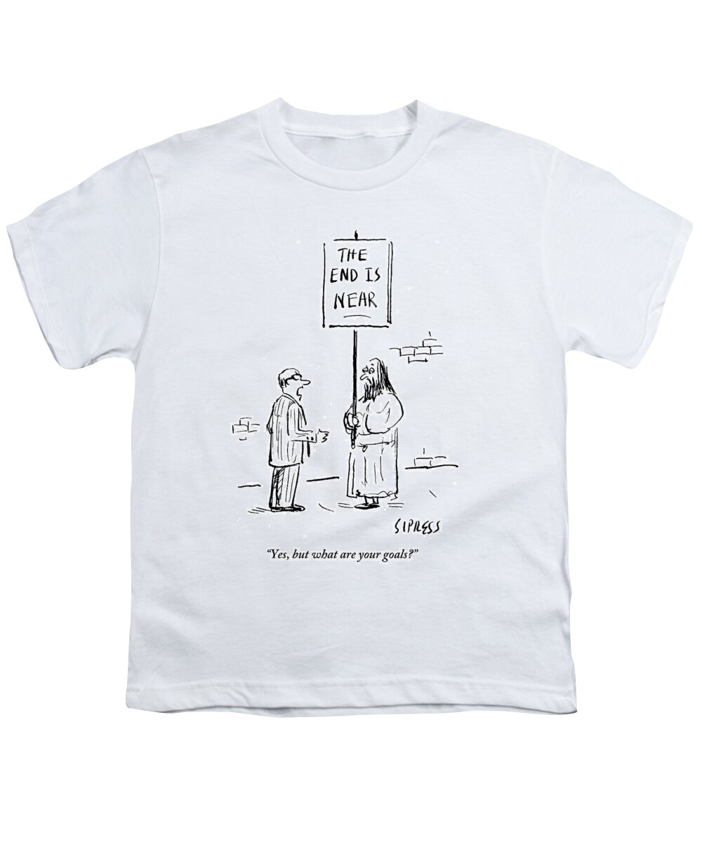 Sign-carriers Youth T-Shirt featuring the drawing Man Talks To A Robed Street Walker With A Huge by David Sipress