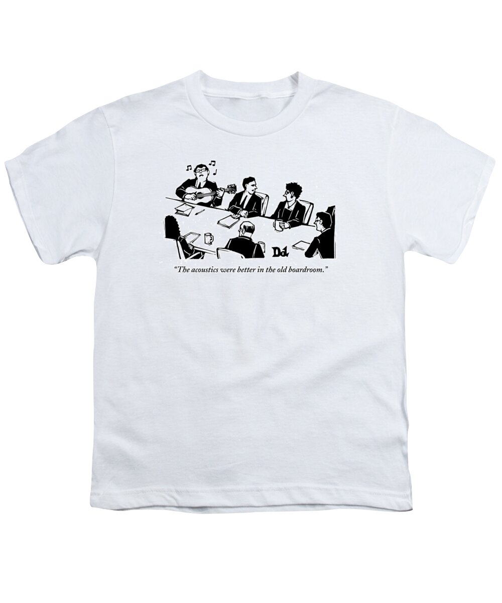 Meeting Youth T-Shirt featuring the drawing Members At A Board Meeting Sit. One Man by Drew Dernavich